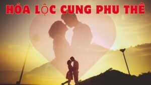 Hóa Lộc cung Phu Thê: Điềm báo gì về hôn nhân?